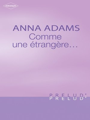 cover image of Comme une étrangère... (Harlequin Prélud')